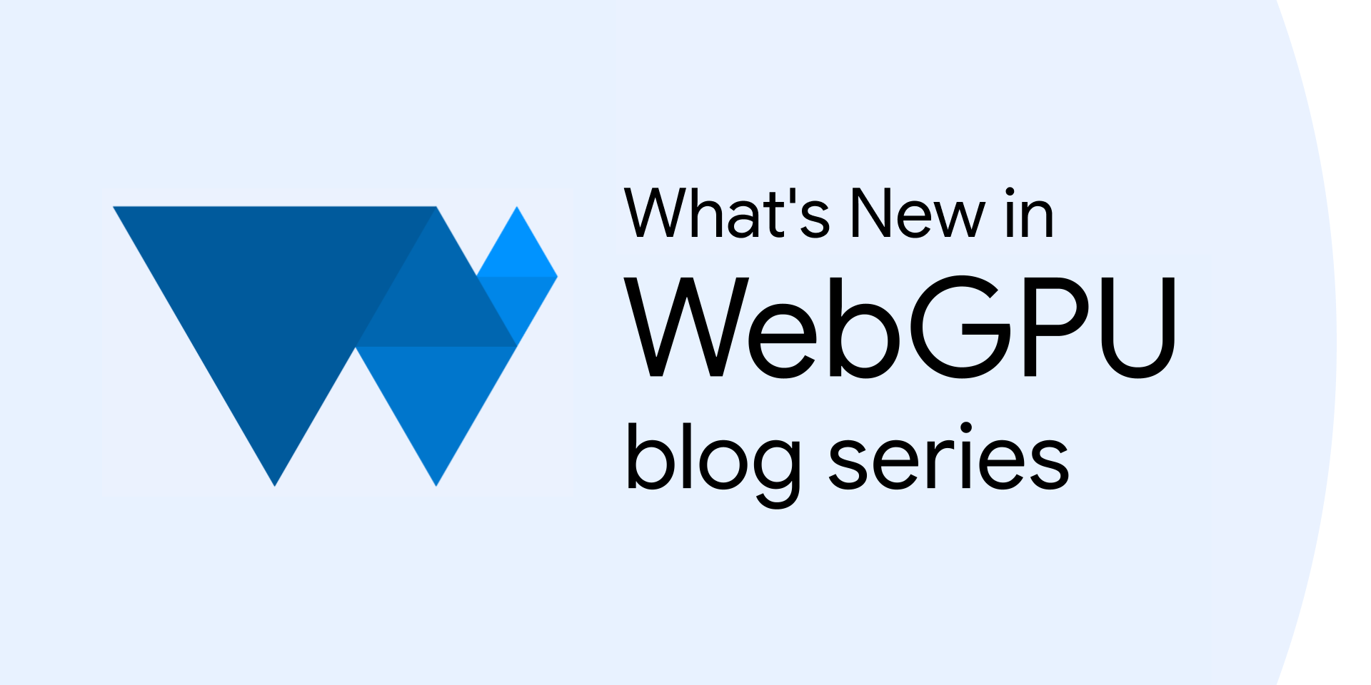 WebGPU 最新消息。